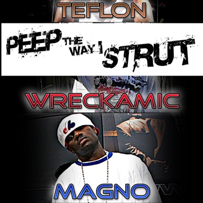 Peep the Way I Strut (feat. AD Grand & Magno) - Single