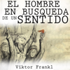 Hombre en busca de sentido (Spanish Edition) - Viktor E. Frankl