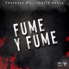 Fume y Fume (feat. Jauria Santa) - Single