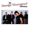 The George Thorogood Collection - George Thorogood & The Destroyers