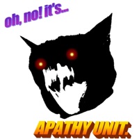 OH NO! IT's - Apathy Unit.