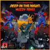 SNAILS & Pegboard Nerds - Deep in the Night (Muzzy Remix)