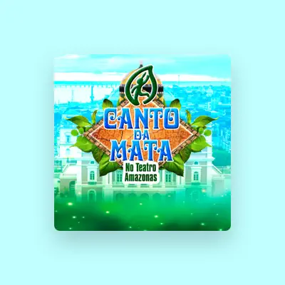 Listen to Canto Da Mata, watch music videos, read bio, see tour dates & more!