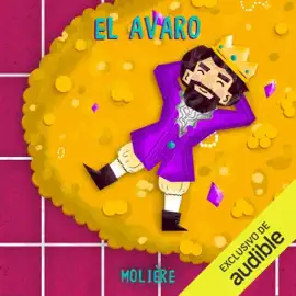 El Avaro [The Miser] (Unabridged)