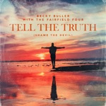 Becky Buller & The Fairfield Four - Tell the Truth (Shame the Devil)