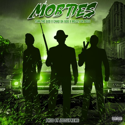 Mobties (feat. Tum the God & Chad Da God) - Single