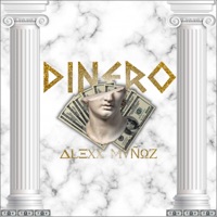Dinero - Single - Alexx Muñoz
