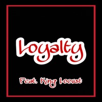 Loyalty (feat. King Locust) - Single - Loyalty 1st Ent