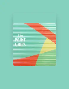 The Paint Chips을(를) 듣고, 뮤직 비디오를 보고, 약력을 읽고, 투어 일정 등을 확인하세요!