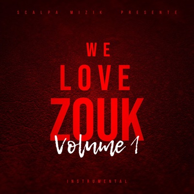 We Love Zouk, Vol. 1 (Instrumental) - Single