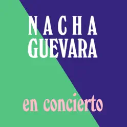 Nacha Guevara en Concierto (En Vivo) - Nacha Guevara