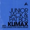 Klimax (Darius Syrossian Remix) - Junior Jack & Pat BDS lyrics
