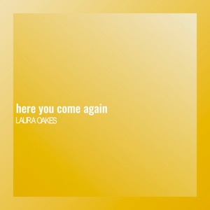 Here You Come Again - Single