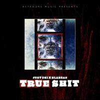 True Shit - Single - Tony Blahzae & Just Chi