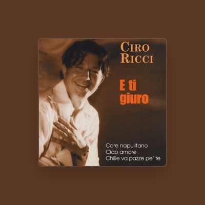 Listen to Ciro Ricci, watch music videos, read bio, see tour dates & more!