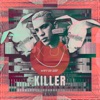 Killer - Single, 2021