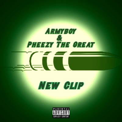 New Clip (feat. Pheezy the Great) - Single
