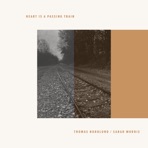 Heart Is A Passing Train - Single
