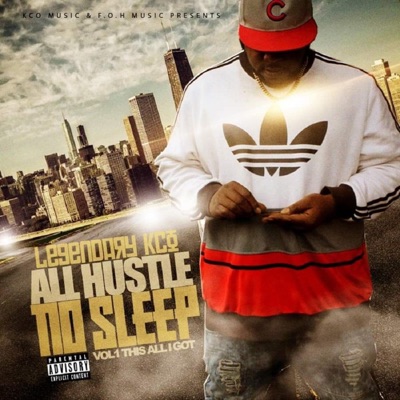 All Hustle No Sleep (Vol 1 This All I Got)