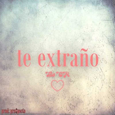 Te Extraño - Single
