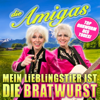Mein Lieblingstier ist die Bratwurst - Die Amigas