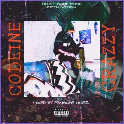 Codeine Crazzy - Single