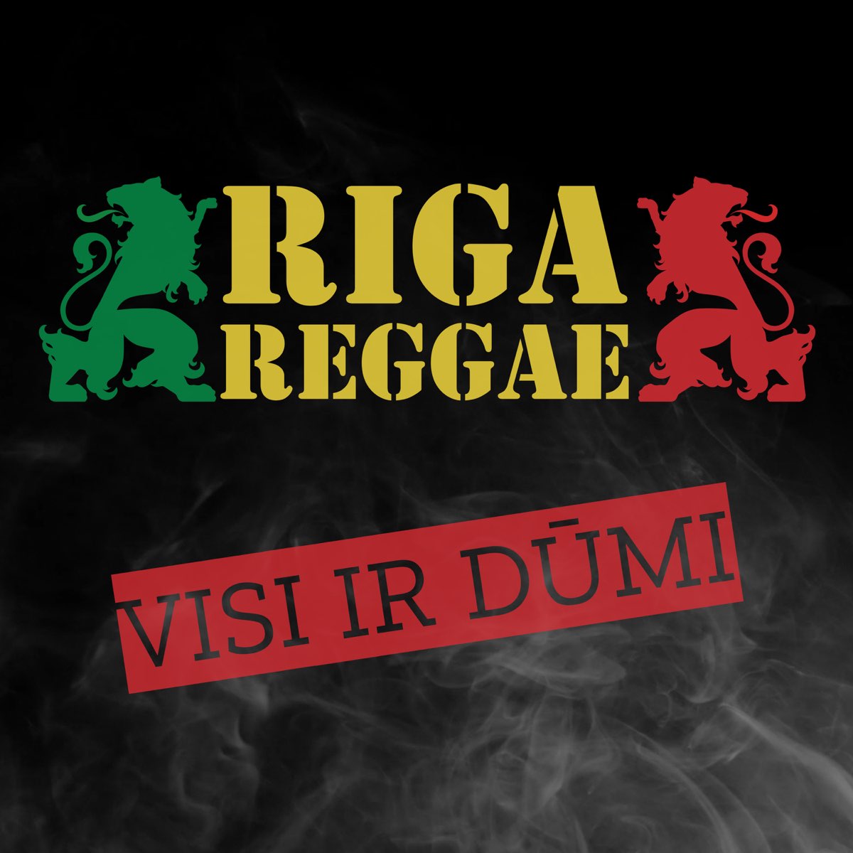 Visi Ir Dūmi (Everybody Smoke) - Single by Riga Reggae on Apple Music