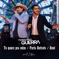Te Quero pra Mim / Porta Retrato / Azul (Ao Vivo) [feat. Edson] - Single - Marquinho Guerra