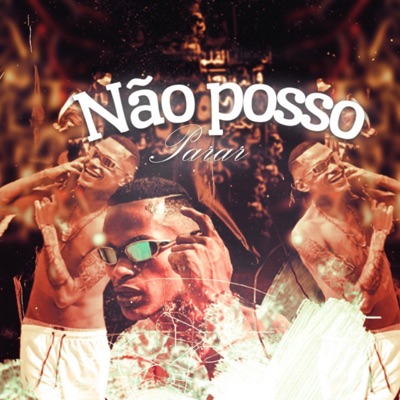 Não Posso Parar - Single