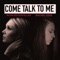 Come Talk to Me (feat. Nova Rockafeller) - Rachel Geek lyrics