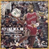 Fly Like Mike (The Last Dance Edition)