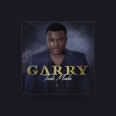 Listen to Garry, watch music videos, read bio, see tour dates & more!
