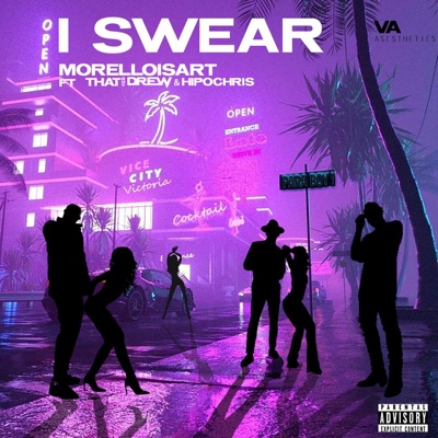 i Swear (feat. ThatGuyDrew & Hipochris) - Single