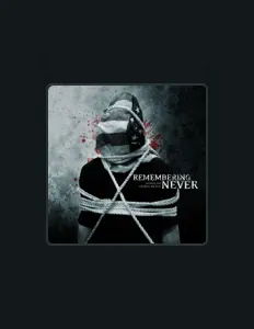 Listen to Remembering Never, watch music videos, read bio, see tour dates & more!