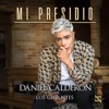 Daniel Calderon - Mi Presidio