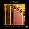 Strings - Moini & Paco Amigó