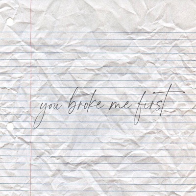 You Broke Me First (feat. Caleb Hearn) - Single