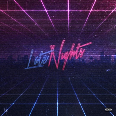 Late Nights (feat. Lex) - Single