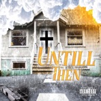 Until Then - Single