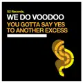 You Gotta Say Yes To Another Excess (Original Club Mix)