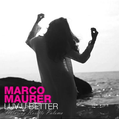 Luv U Better (feat. Rosette Paloma) - Single