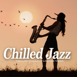 Chilled Jazz - Various Artists Cover Art