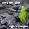 Louvai Ao Senhor - Jesus Te Diz