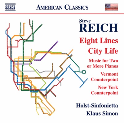 Reich: Eight Lines, City Life & Other Works