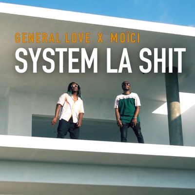 System la shit (feat. General Love) - Single