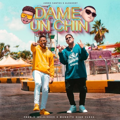 Dame Un Chin (feat. Janko Santos) - Single