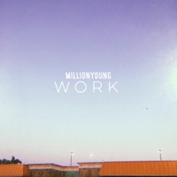 Work - Single - Millionyoung