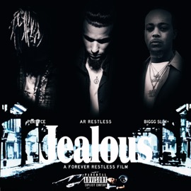 JEALOUS (feat. BIGGG SLIM) Ar Restless