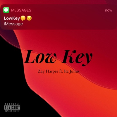 Low Key (feat. Itz Julius) - Single
