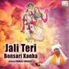 Jali Teri Bonsari Kanha - Single